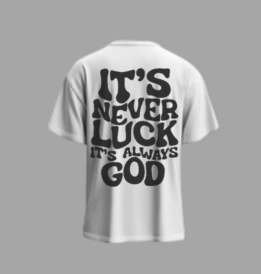 Visionary Never Luck T-shirt